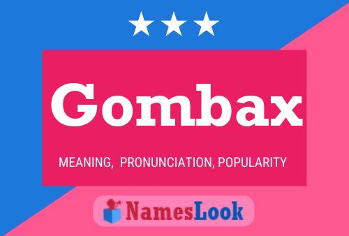 Gombax Name Poster