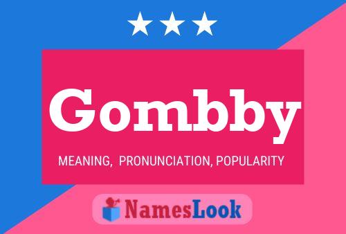 Gombby Name Poster