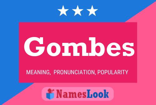 Gombes Name Poster