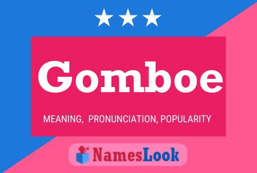 Gomboe Name Poster