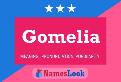 Gomelia Name Poster