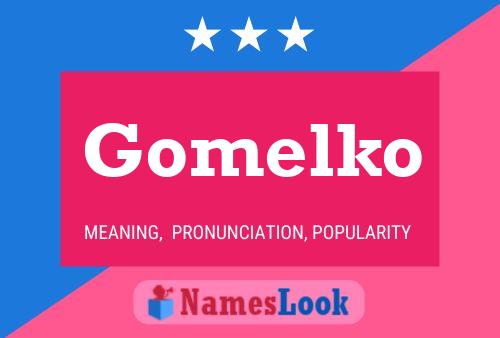 Gomelko Name Poster