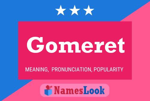 Gomeret Name Poster