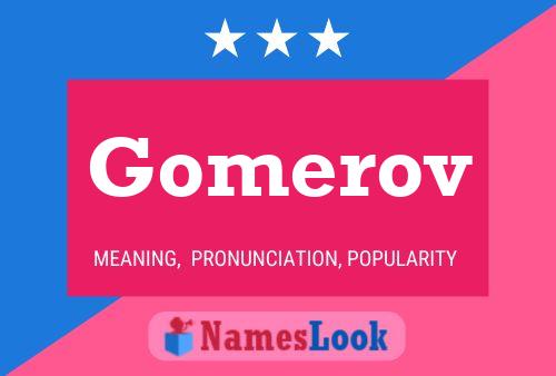 Gomerov Name Poster