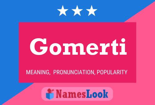 Gomerti Name Poster