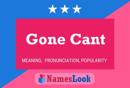 Gone Cant Name Poster