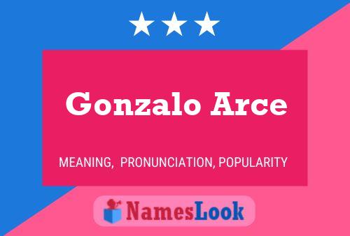 Gonzalo Arce Name Poster