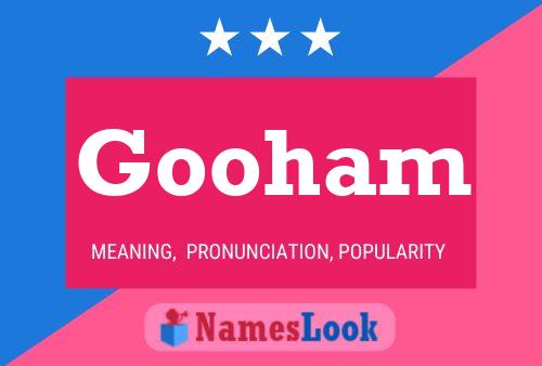 Gooham Name Poster