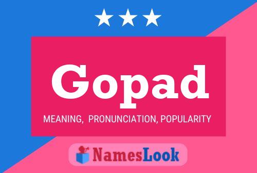 Gopad Name Poster