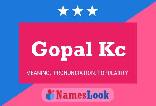 Gopal Kc Name Poster