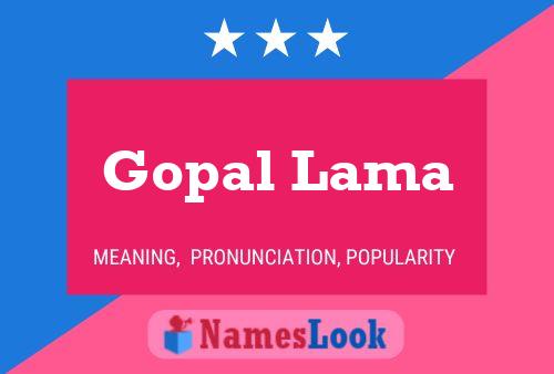 Gopal Lama Name Poster