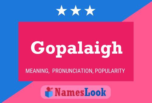 Gopalaigh Name Poster