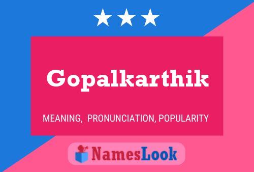 Gopalkarthik Name Poster