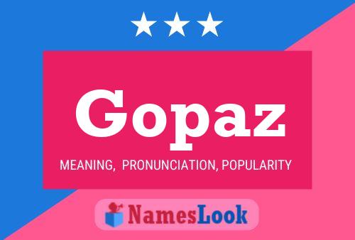 Gopaz Name Poster