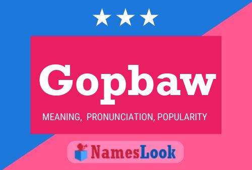 Gopbaw Name Poster