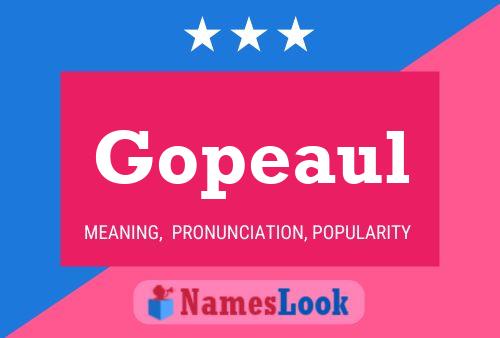 Gopeaul Name Poster