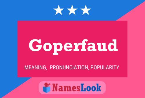 Goperfaud Name Poster