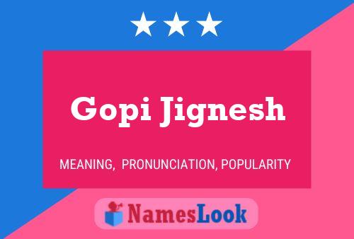 Gopi Jignesh Name Poster