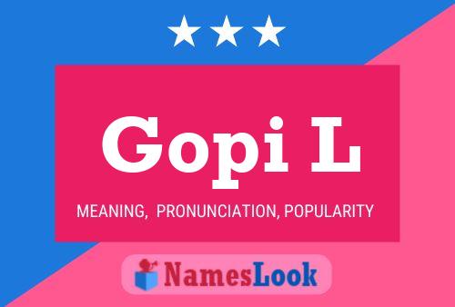 Gopi L Name Poster