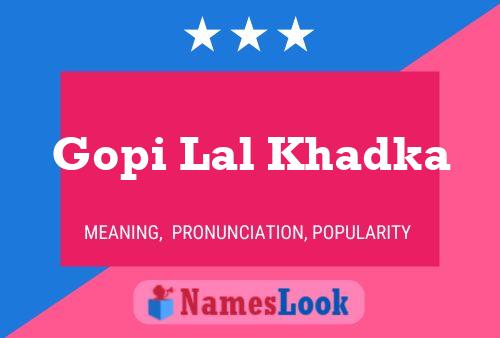 Gopi Lal Khadka Name Poster