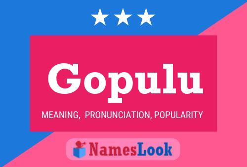 Gopulu Name Poster