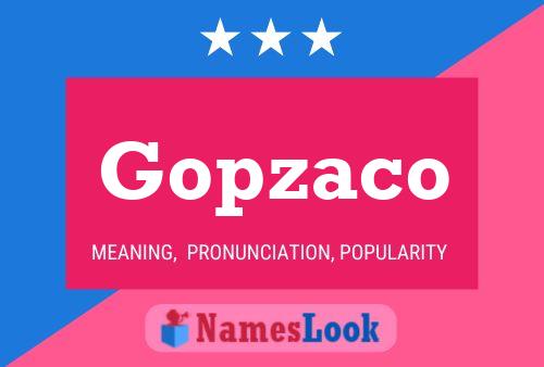 Gopzaco Name Poster