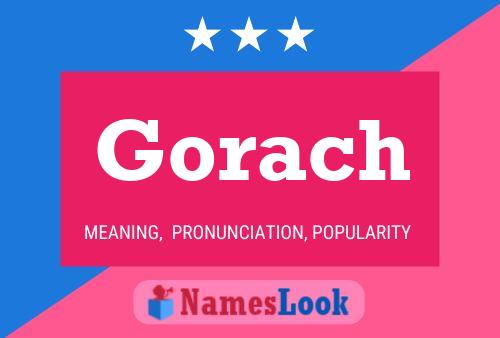 Gorach Name Poster