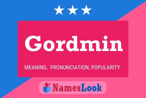 Gordmin Name Poster