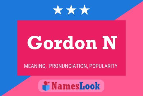 Gordon N Name Poster