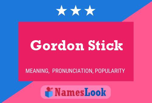 Gordon Stick Name Poster