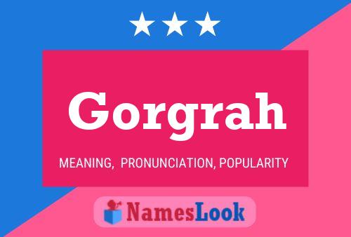 Gorgrah Name Poster