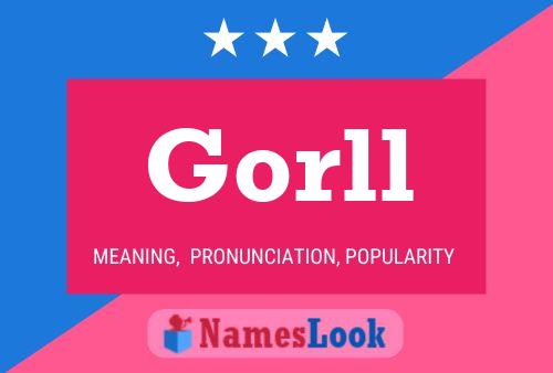 Gorll Name Poster