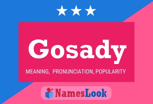 Gosady Name Poster