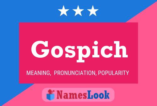 Gospich Name Poster