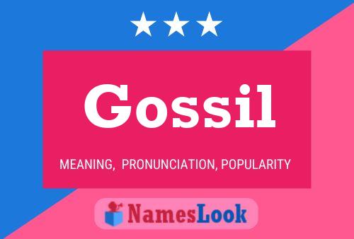 Gossil Name Poster