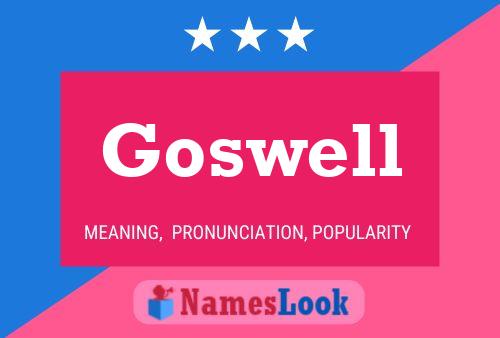 Goswell Name Poster