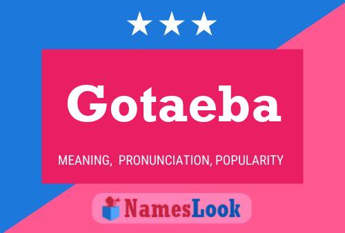 Gotaeba Name Poster