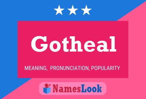 Gotheal Name Poster