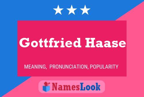 Gottfried Haase Name Poster