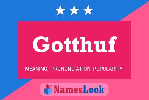 Gotthuf Name Poster