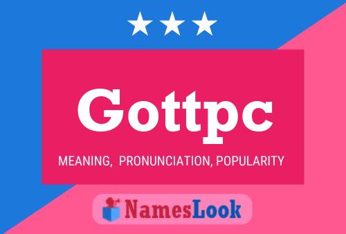 Gottpc Name Poster