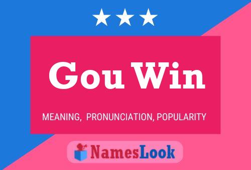 Gou Win Name Poster