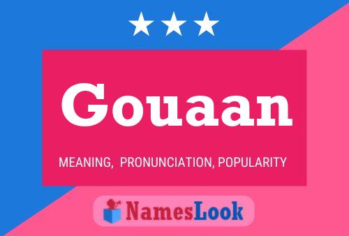 Gouaan Name Poster