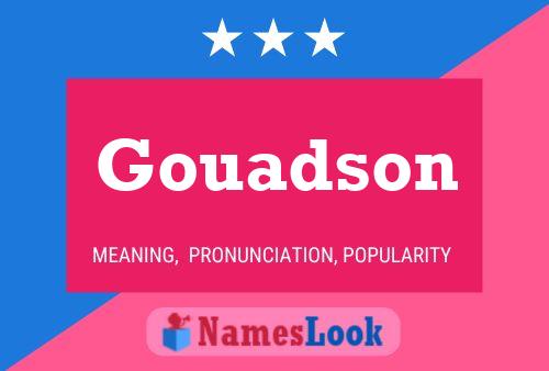 Gouadson Name Poster