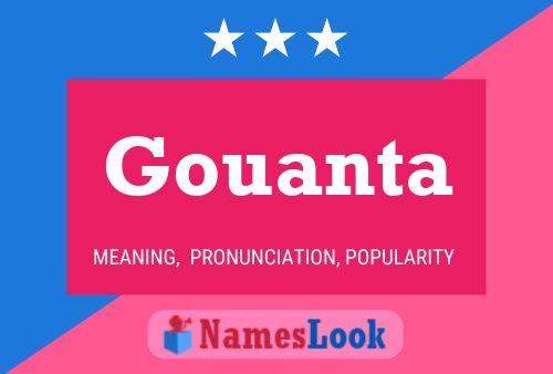 Gouanta Name Poster