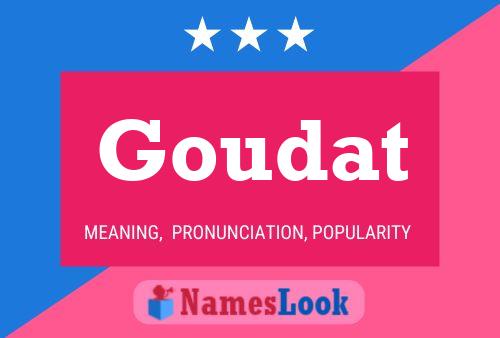 Goudat Name Poster