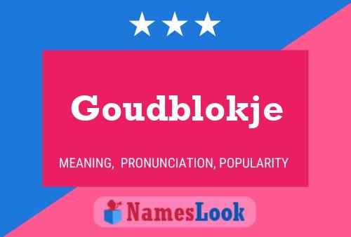 Goudblokje Name Poster