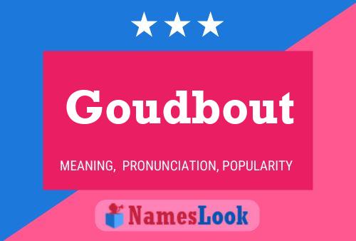 Goudbout Name Poster