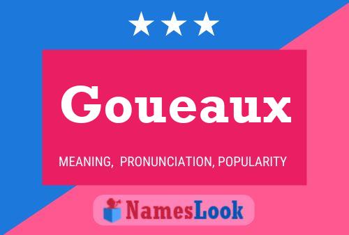 Goueaux Name Poster