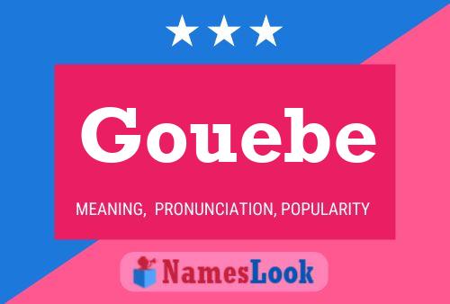 Gouebe Name Poster